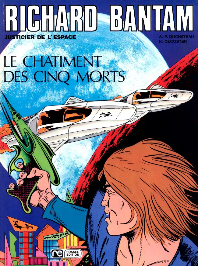 Couverture de l'album Richard Bantam, justicier de l'espace Tome 2 Le châtiment des 5 morts