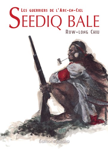 Couverture de l'album Seediq Bale Les Guerriers de l'Arc-en-Ciel