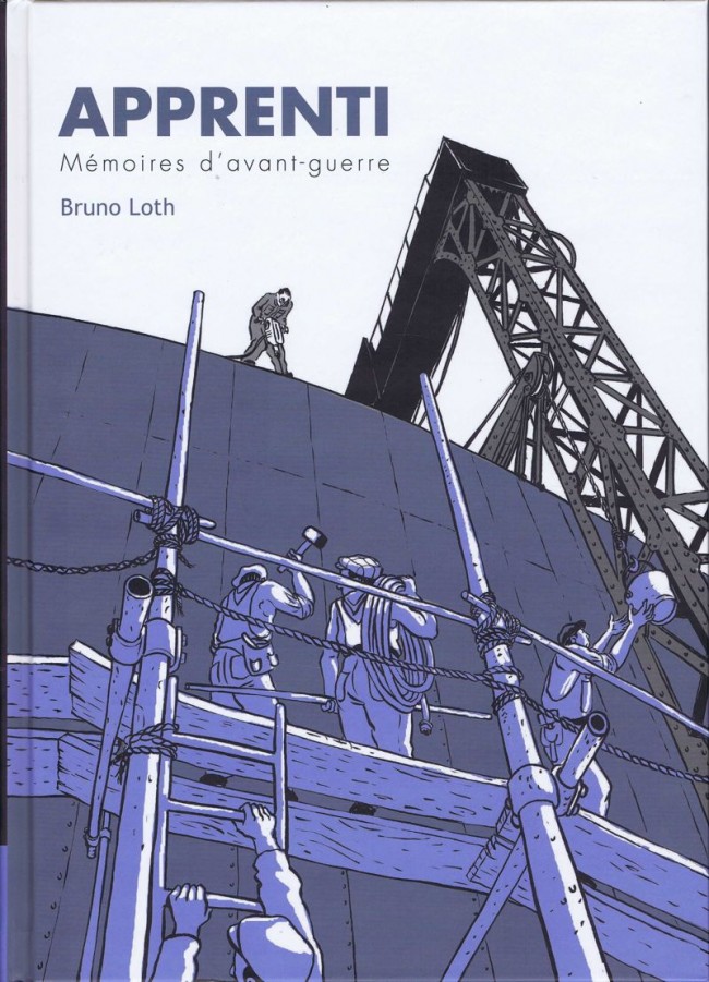 Couverture de l'album Apprenti / Ouvrier Tome 1 Apprenti - Mémoires d'avant-guerre