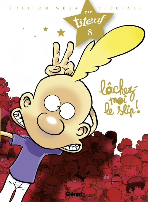 Couverture de l'album Titeuf Édition spéciale Le film Tome 8 Lâchez-moi le slip !