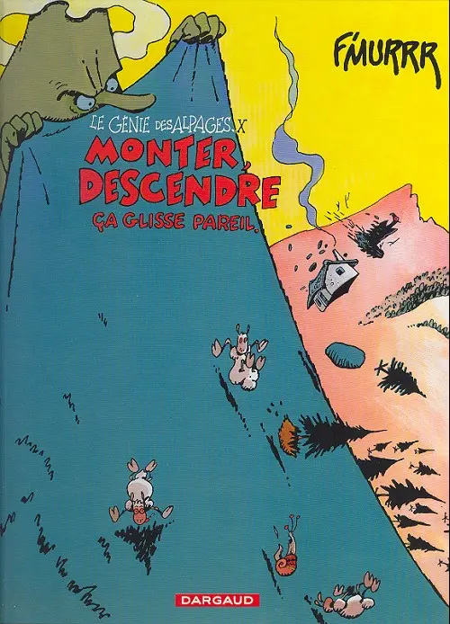 Couverture de l'album Le Génie des Alpages Tome 10 Monter, descendre, ça glisse pareil