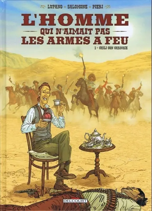 Couverture de l'album L'Homme qui n'aimait pas les armes à feu Tome 1 Chili con carnage