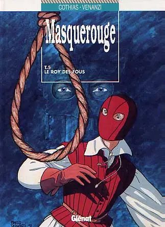 Couverture de l'album Masquerouge - Épisode 2 - Marco Venanzi Tome 5 Le roy des fous