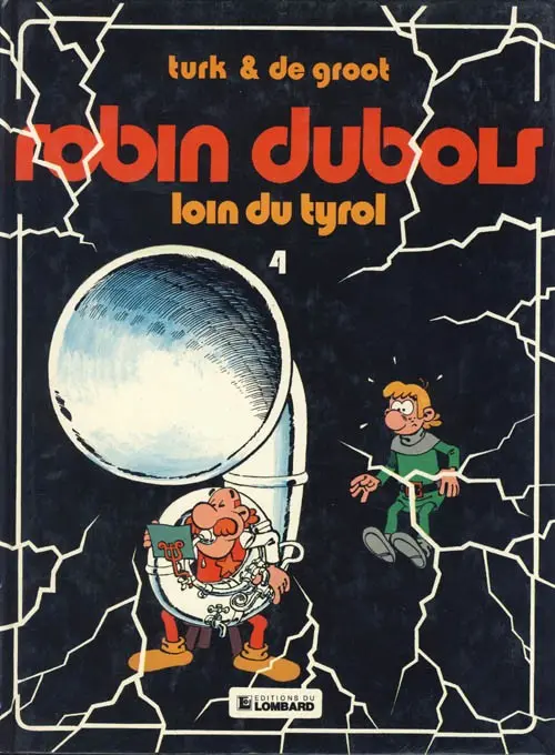 Couverture de l'album Robin Dubois Tome 4 Loin du Tyrol