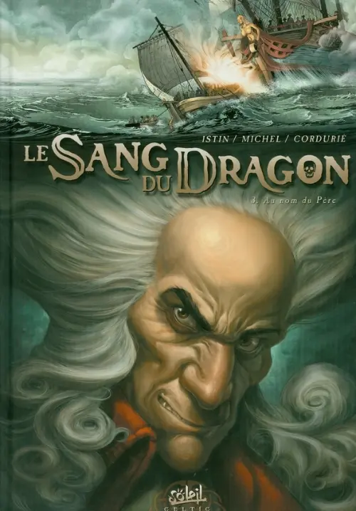 Couverture de l'album Le Sang du dragon Tome 3 Au nom du Père