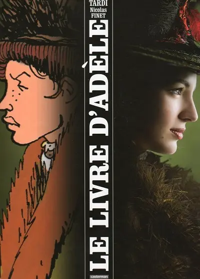 Couverture de l'album Les Aventures Extraordinaires d'Adèle Blanc-Sec Le livre d'Adèle