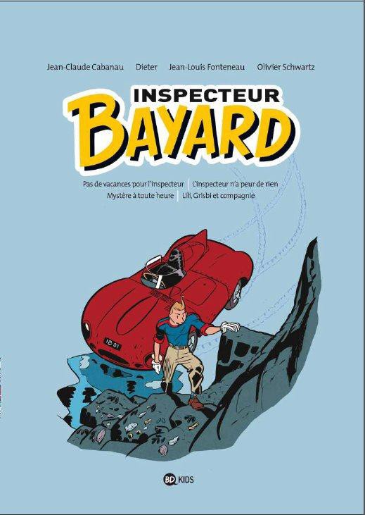 Couverture de l'album Les Enquêtes de l'inspecteur Bayard Tome 1