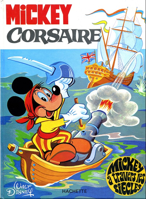 Couverture de l'album Mickey à travers les siècles Tome 11 Mickey corsaire