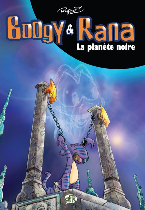 Couverture de l'album Boogy & Rana Tome 7 La planète noire