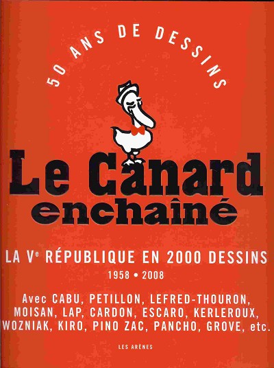 Couverture de l'album Le Canard enchaîné La Ve République en 2000 dessins - 1958-2008 - 50 ans de dessins