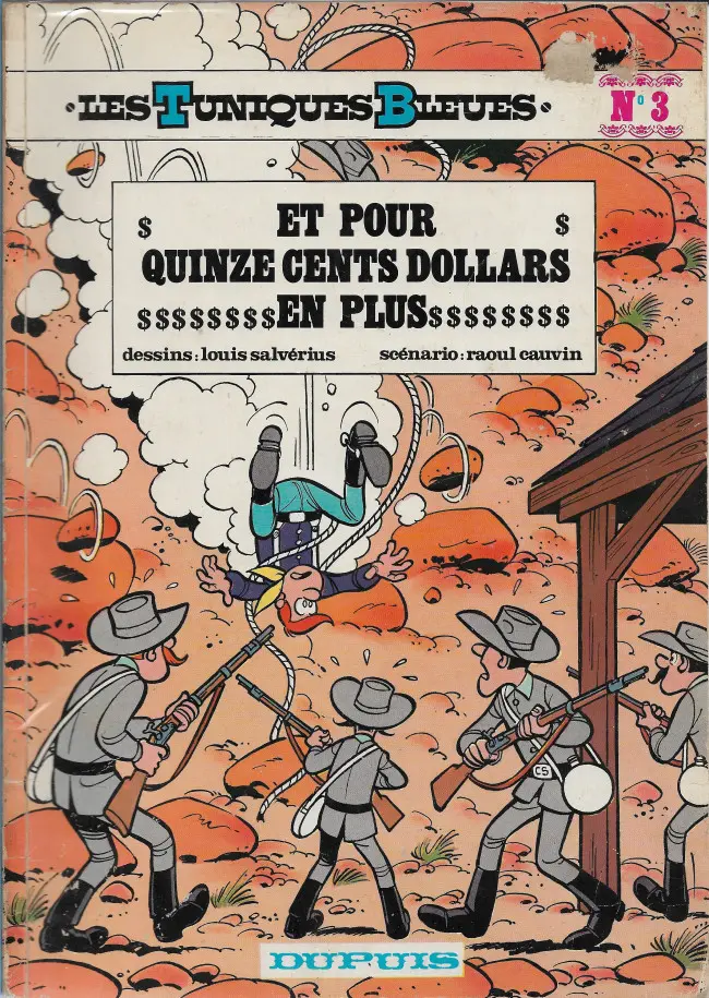 Couverture de l'album Les Tuniques Bleues Tome 3 Et pour quinze cents dollars en plus