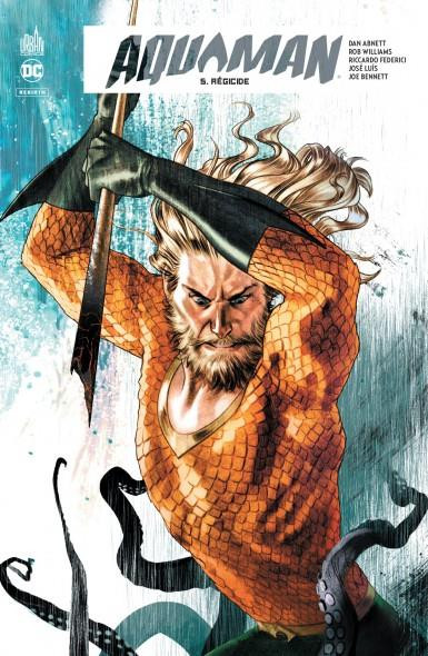 Couverture de l'album Aquaman Rebirth Tome 5 Régicide