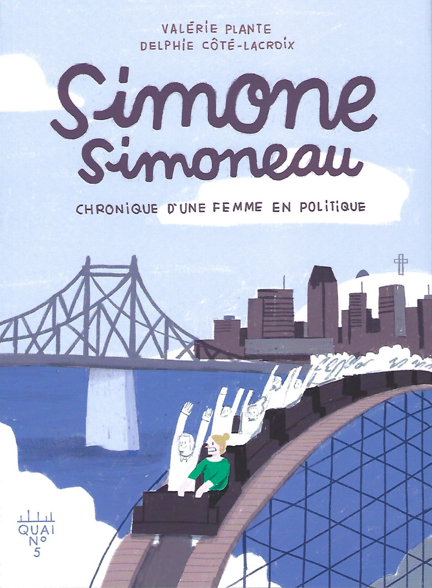 Couverture de l'album Simone Simoneau 1 Chronique d'une femme en politique