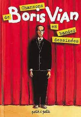 Couverture de l'album Chansons en Bandes Dessinées Chansons de Boris Vian en bandes dessinées