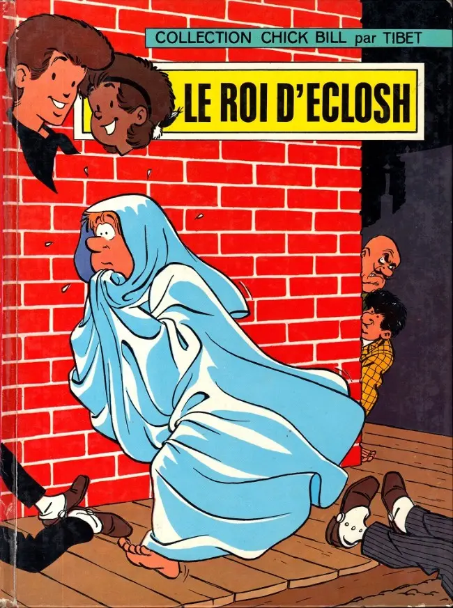 Couverture de l'album Chick Bill Tome 9 Le Roi d'Eclosh