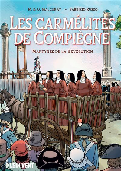 Couverture de l'album Les carmélites de Compiègne Martyres de la Révolution