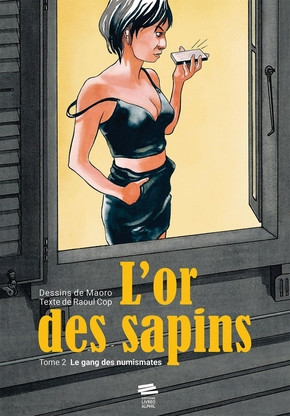 Couverture de l'album L'or des sapins Tome 2 Le gang des numismates