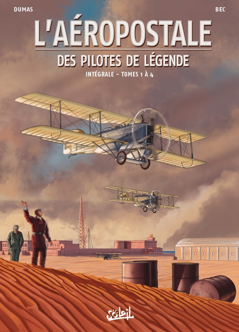 Couverture de l'album L'Aéropostale - Des pilotes de légende Intégrale - Tomes 1 à 4