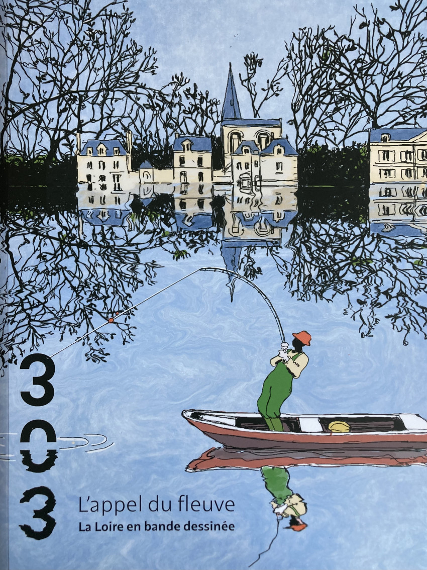 Couverture de l'album L'appel du fleuve La Loire en bande dessinée