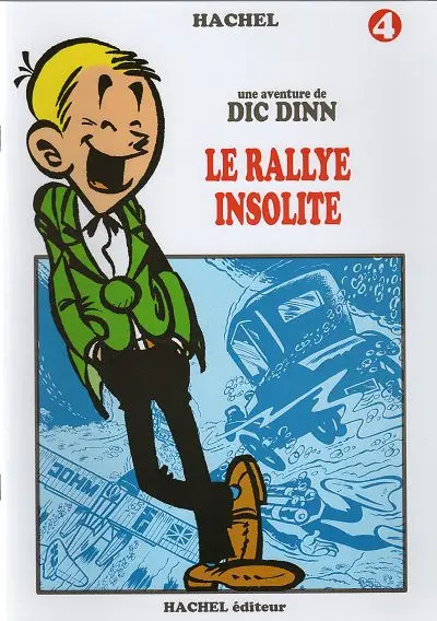 Couverture de l'album Une aventure de Dic Dinn 4 Le rallye insolite