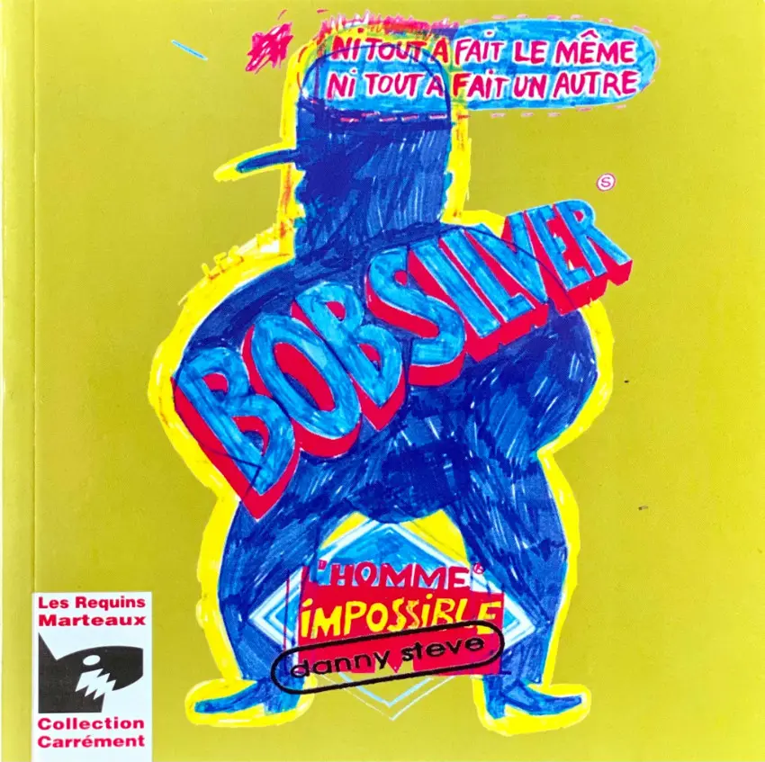 Couverture de l'album Bob Silver l'homme impossible