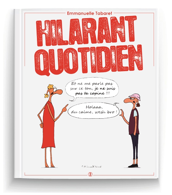 Couverture de l'album Hilarant quotidien 3 Je ne suis pas ta copine !!!