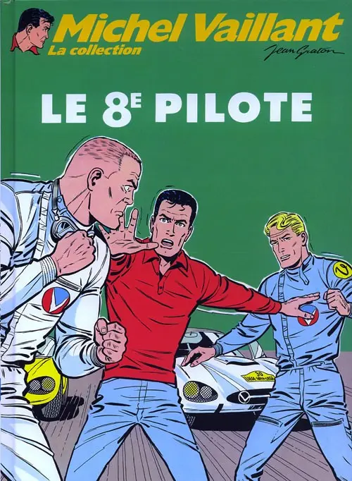 Couverture de l'album Michel Vaillant La Collection Tome 8 Le 8e pilote