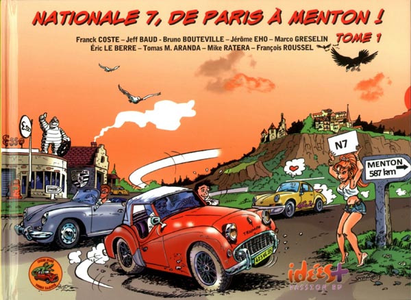 Couverture de l'album Nationale 7, de Paris à Menton ! Tome 1 De Paris à Bonny !