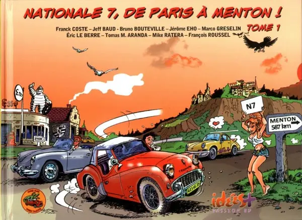 Couverture de l'album Nationale 7, de Paris à Menton ! Tome 1 De Paris à Bonny !