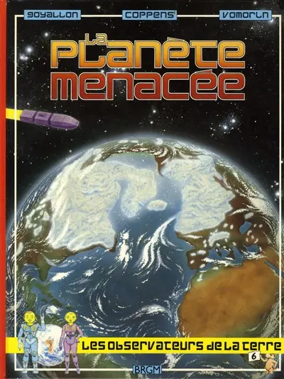 Couverture de l'album Les Observateurs de la Terre 6 La planète menacée