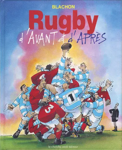 Couverture de l'album Rugby d'avant et d'après