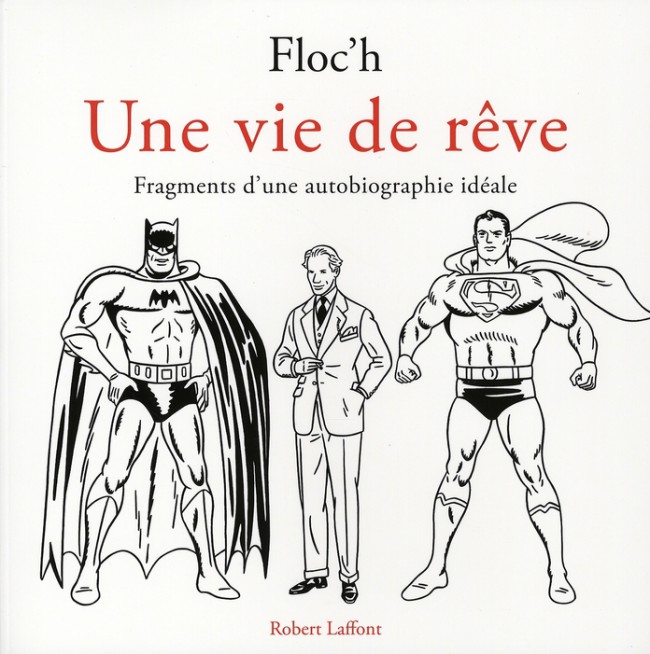 Couverture de l'album Une vie de rêve Fragments d'une autobiographie idéale