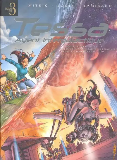 Couverture de l'album Tessa agent intergalactique Tomes 1 à 3