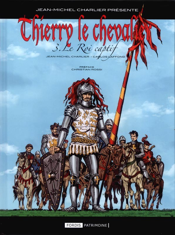 Couverture de l'album Thierry le chevalier Tome 3 Le Roi captif