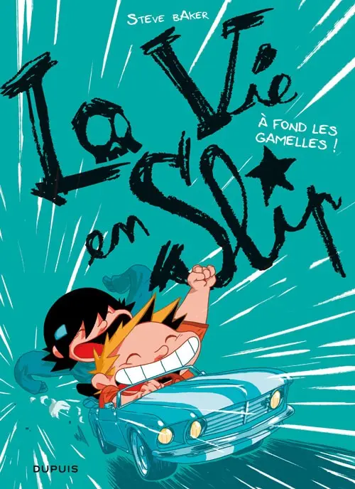 Couverture de l'album La Vie en slip Tome 3 À fond les gamelles !