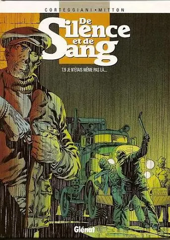 Couverture de l'album De silence et de sang Tome 9 Je n'étais même pas là ...