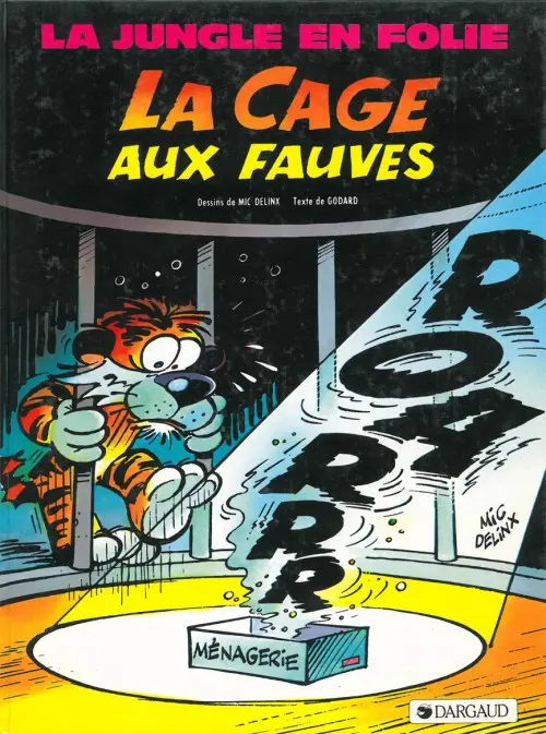 Couverture de l'album La Jungle en folie Tome 9 La cage aux fauves