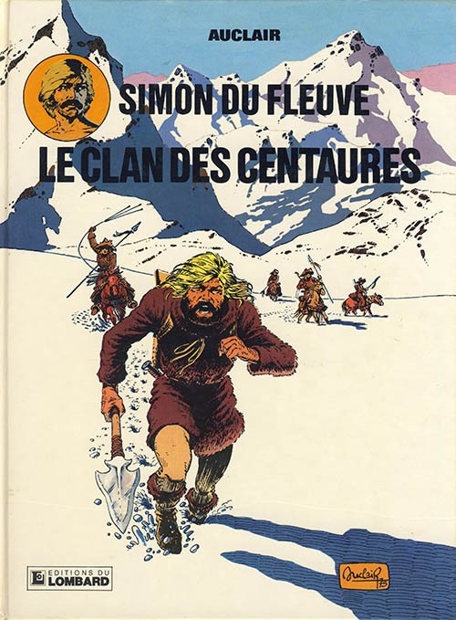 Couverture de l'album Simon du Fleuve Tome 1 Le clan des Centaures