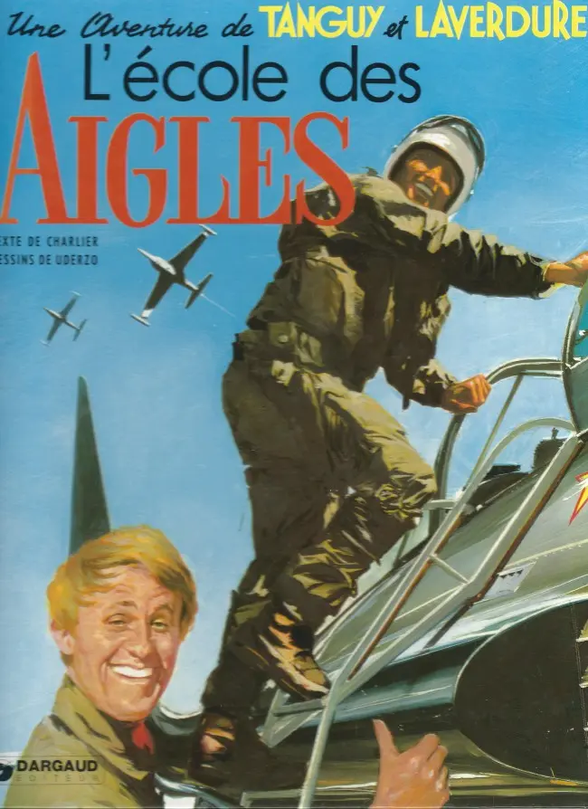 Couverture de l'album Tanguy et Laverdure Tome 1 L'école des Aigles