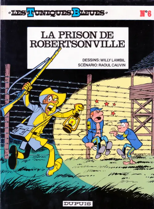 Couverture de l'album Les Tuniques Bleues Tome 6 La prison de Robertsonville
