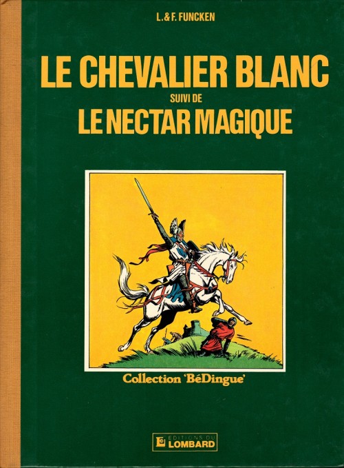 Couverture de l'album Le Chevalier blanc Le Chevalier blanc suivi de Le Nectar magique