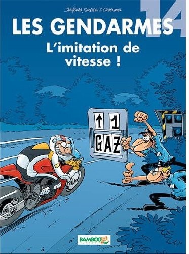 Couverture de l'album Les Gendarmes Tome 14 L'imitation de vitesse !