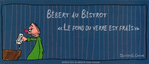 Couverture de l'album Bébert au Bistrot Tome 2 Le fond du verre est frais