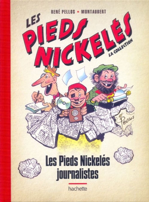 Couverture de l'album Les Pieds Nickelés - La collection Tome 11 Les Pieds Nickelés journalistes