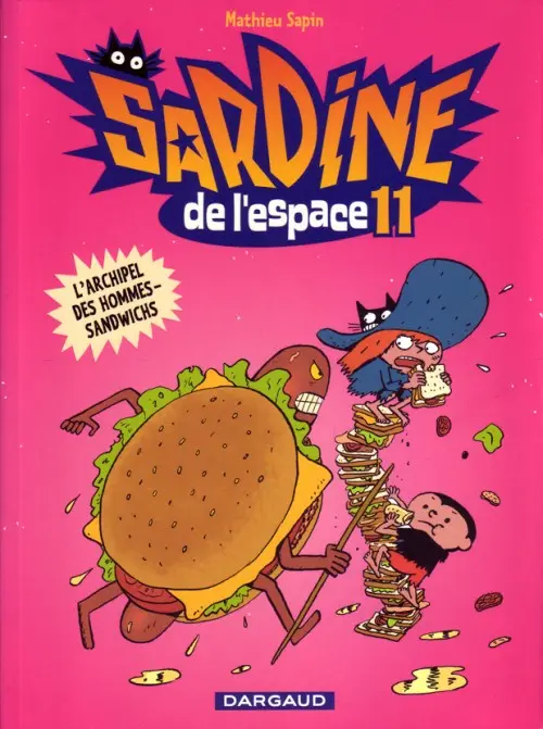 Couverture de l'album Sardine de l'espace Dargaud Tome 11 L'archipel des hommes-sandwichs