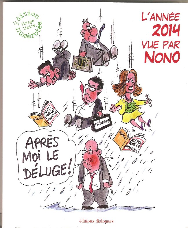 Couverture de l'album L'année vue par ... Nono L'année 2014 vue par Nono - Après moi le déluge !