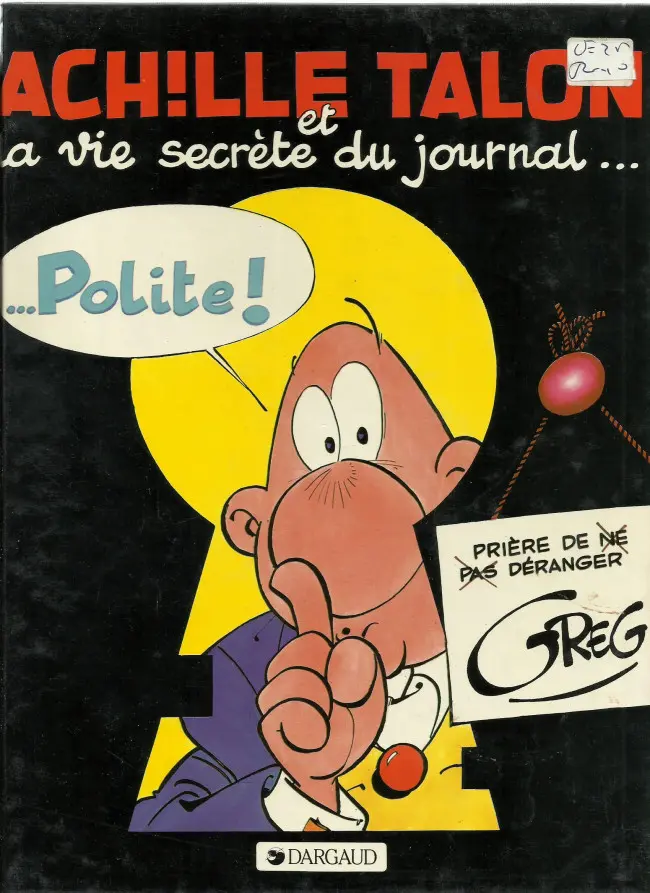 Couverture de l'album Achille Talon Tome 33 Achille Talon et la vie secrète du journal... Polite!