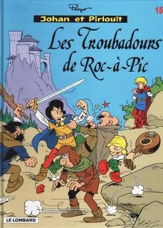 Couverture de l'album Johan et Pirlouit Tome 15 Les troubadours de Roc-à-Pic