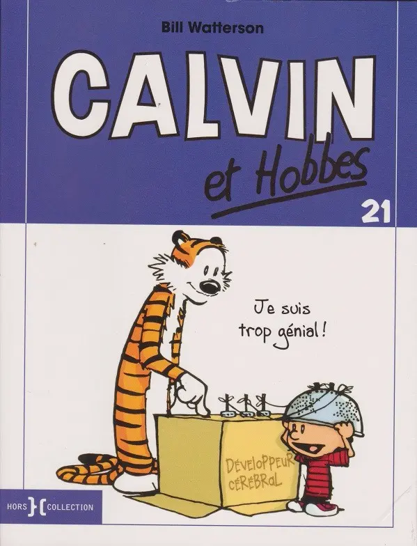 Couverture de l'album Calvin et Hobbes Tome 21 Je suis trop génial !