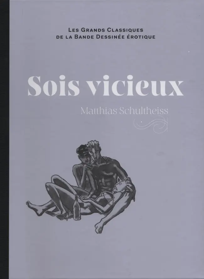 Couverture de l'album Les Grands Classiques de la Bande Dessinée Érotique - La Collection Tome 99 Sois vicieux